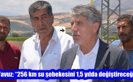 Yavuz; “256 km su şebekesini 1,5 yılda değiştireceğiz”