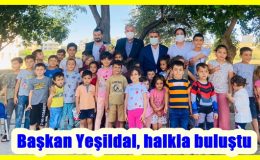 Başkan Yeşildal, halkla buluştu