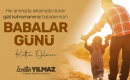 BAŞKAN YILMAZ’DAN BABALAR GÜNÜ MESAJI