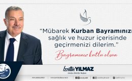 Yılmaz: İslam Alemi’nin Kurban Bayramını kutlarım