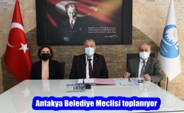 Antakya Belediye Meclisi 1 Ekim Cuma günü saat 14.00’te toplanıyor