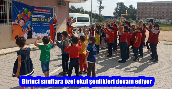 Birinci sınıflara özel okul şenlikleri devam ediyor