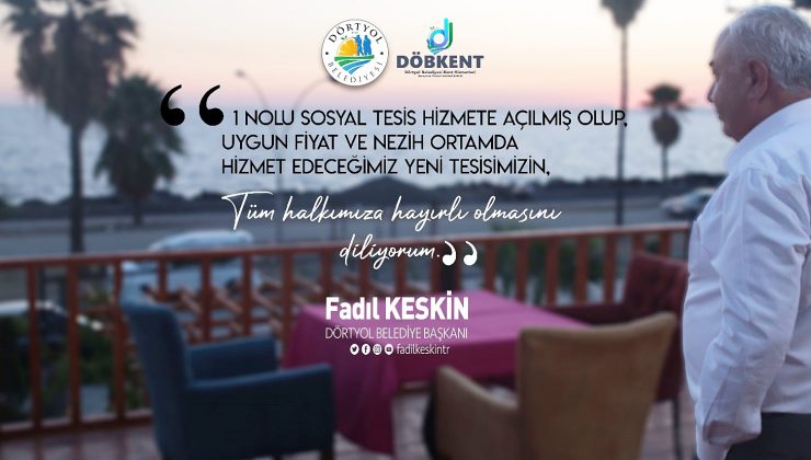 KESKİN: DÖBKENT TESİSİMİZ HİZMETE AÇILDI