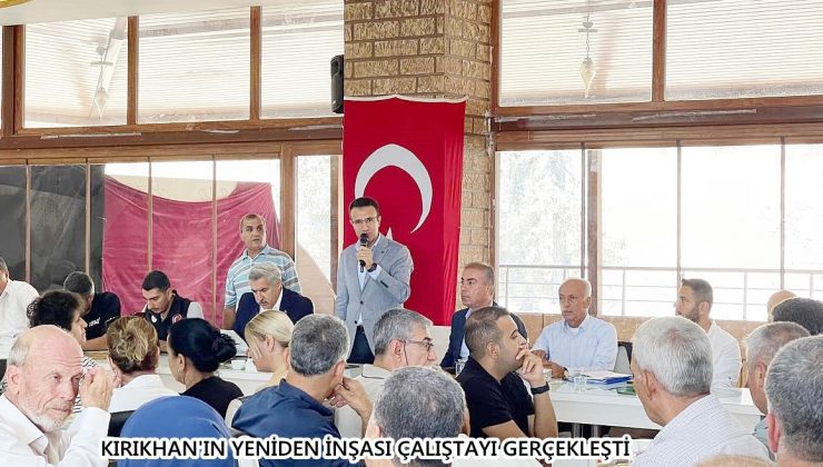 KIRIKHAN’IN YENİDEN İNŞASI ÇALIŞTAYI GERÇEKLEŞTİ