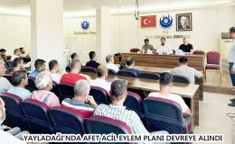 YAYLADAĞI’NDA AFET ACİL EYLEM PLANI DEVREYE ALINDI