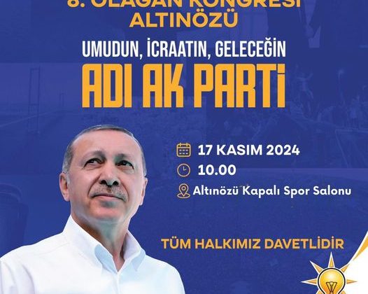 BAŞKAN SARI’DAN KONGREYE DAVET “UMUDUN, İCRAATIN, GELECEĞİN ADI AK PARTİ”