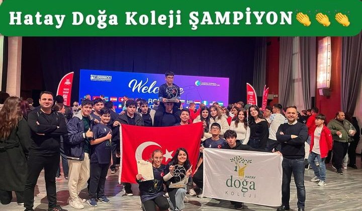 HATAY DOĞA KOLEJİ ROBOTİK TAKIMI DÜNYA ŞAMPİYONU OLDU!