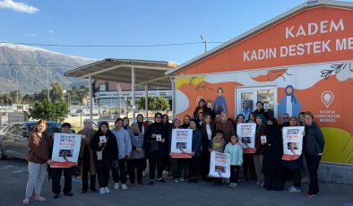 KADEM KADINA ŞİDDETİN HER TÜRLÜSÜNE “DUR” DEDİ