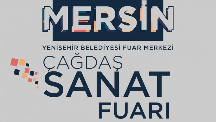 “MERSİN SANAT FUARI BAŞLIYOR”