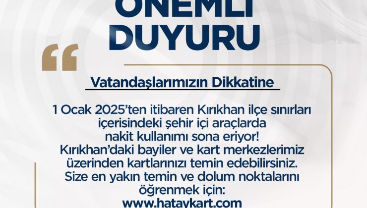 KIRKHAN’DA TOPLU ULAŞIMDA NAKİT ÖDEME SONA ERİYOR!