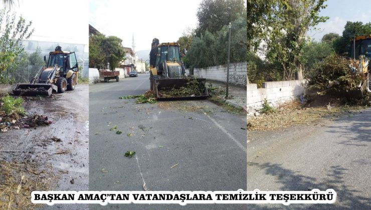 BAŞKAN AMAÇ’TAN VATANDAŞLARA TEMİZLİK TEŞEKKÜRÜ