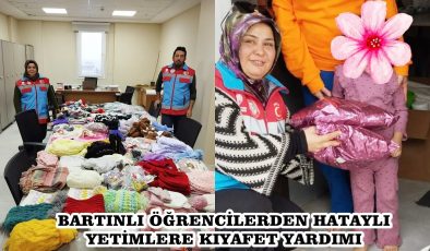 BARTINLI ÖĞRENCİLER HATAYLI YETİMLERE KIYAFET YARDIMI GÖNDERDİ