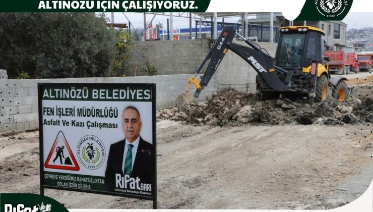 ALTINÖZÜ’NDE YOL ÇALIŞMALARI DURMUYOR