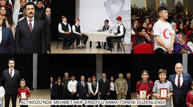 ALTINÖZÜ’NDE MEHMET AKİF ERSOY’U ANMA TÖRENİ DÜZENLENDİ 