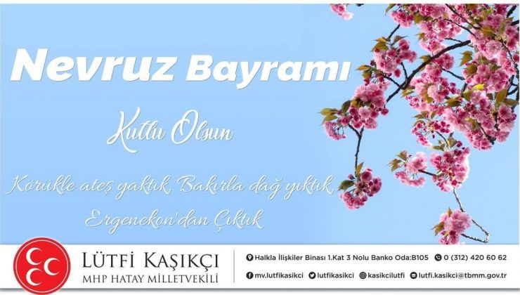 KAŞIKÇI: NEVRUZ ATEŞİ HİÇ SÖNMEYECEK